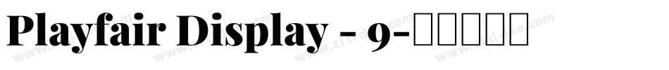 Playfair Display - 9字体转换